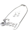 'SOSEXY'  NECKLACE AND EARRING SET